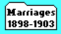 Marriages 1898-1903