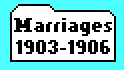 Marriages 1903-1906